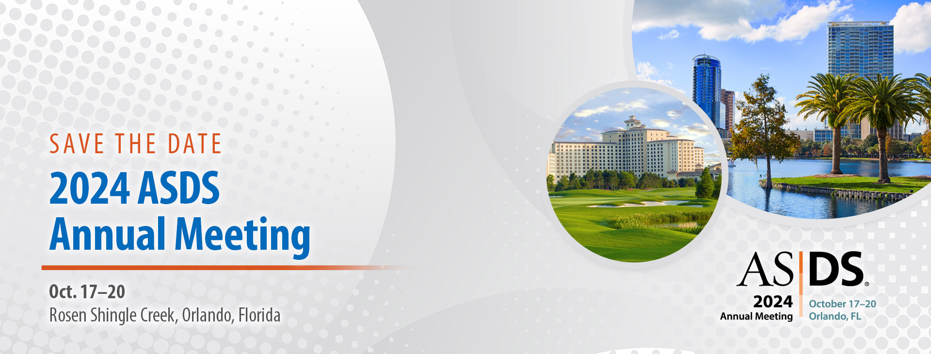 ASDS Annual Meeting Oct. 1720, 2025 Orlando, Florida